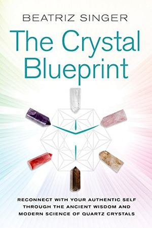 Crystal Blueprint by Beatriz Singer