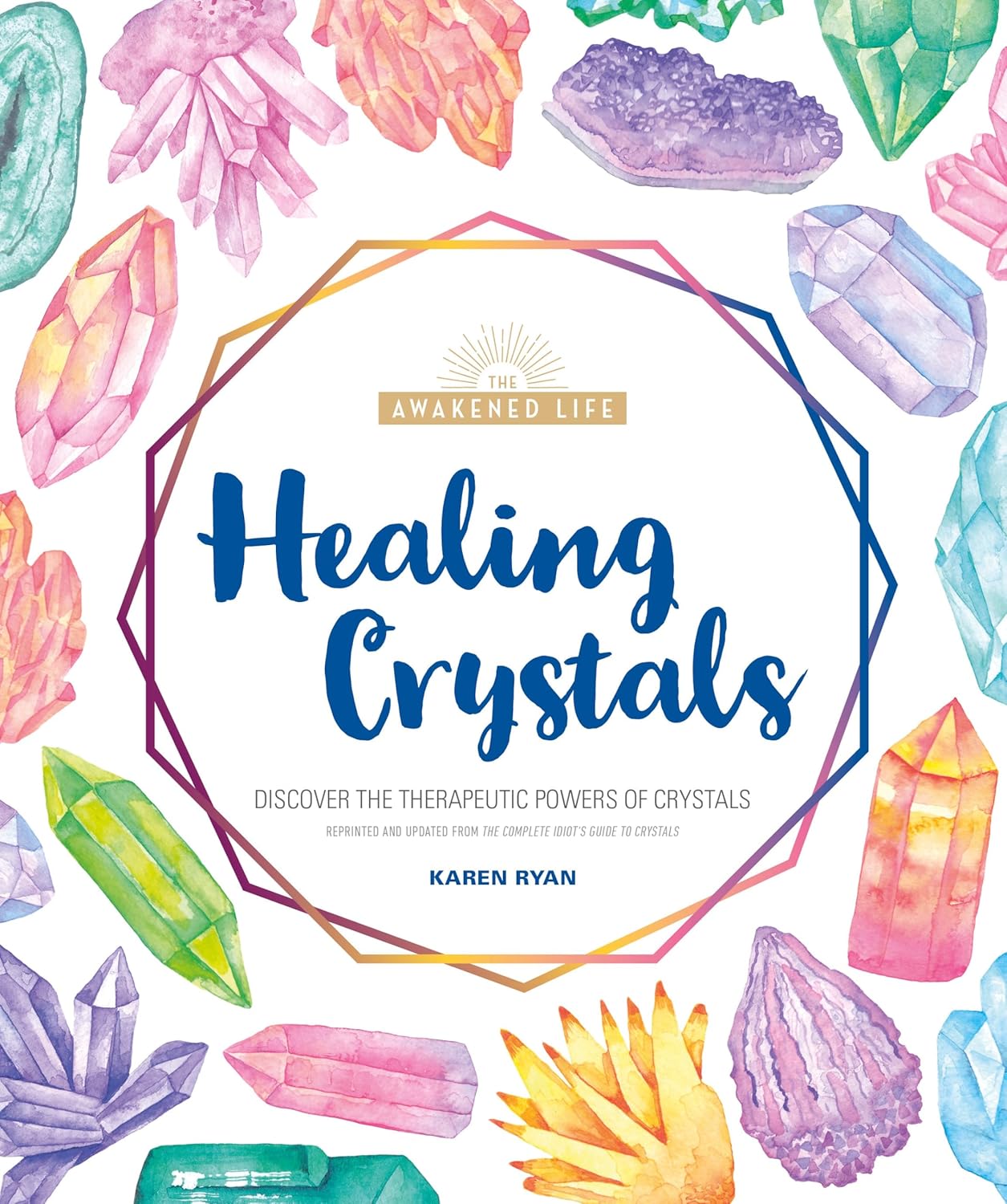 Healing Crystals by Karen Ryan - Happy Soul Online