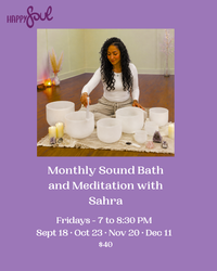 Monthy Sound Bath and Meditation with Sahra
