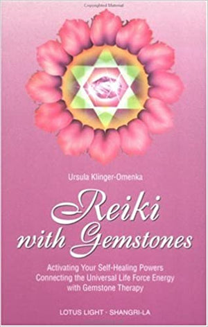 Reiki with Gemstones by Ursula Klinger-Omenka