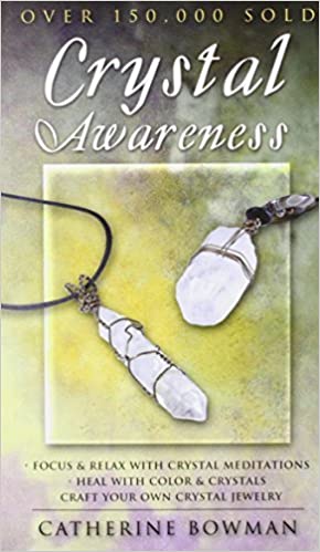 Crystal Awareness by Catherine Bowman