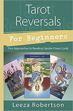 Tarot Reversals for Beginners by Leeza Robertson