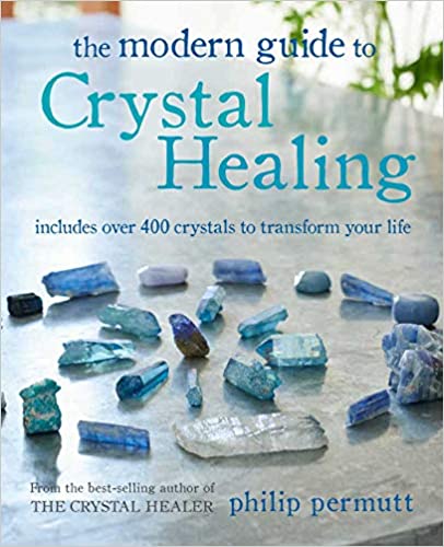 Modern Guide to Crystal Healing by Philip Permutt